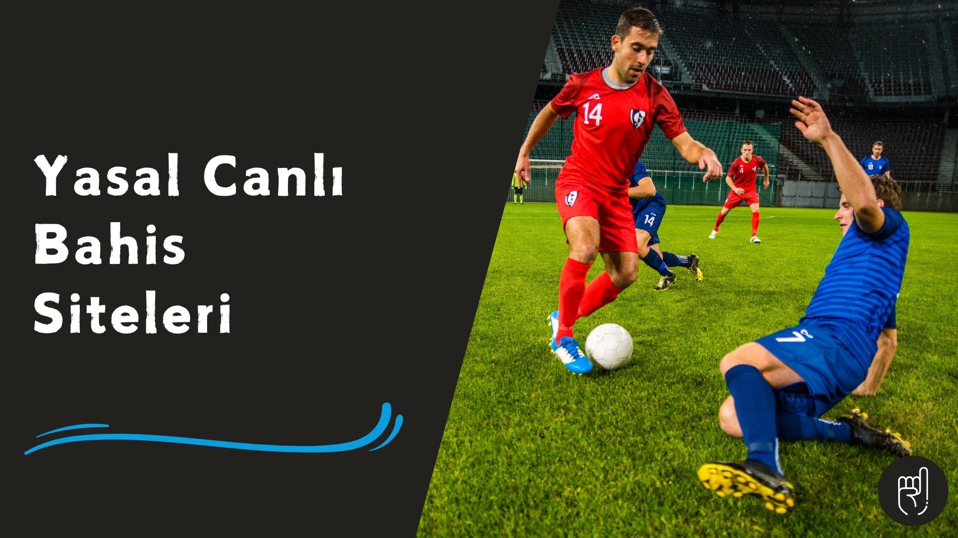 Yasal Canlı Bahis Siteleri